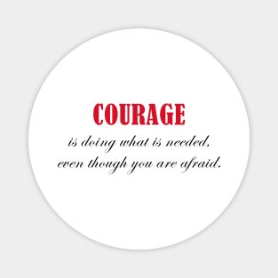 Courage Magnet